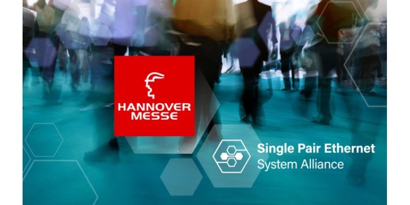 Single Pair Ethernet System Alliance Again with Its Own Booth at the Hannover Messe 2024